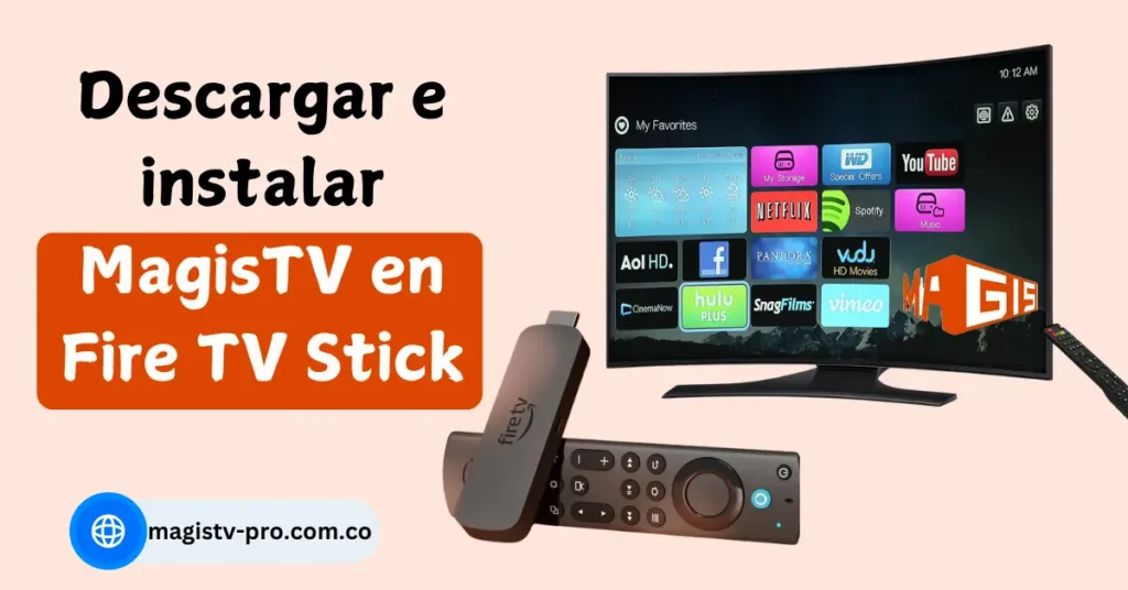 ¿Cómo instalar MagisTV en Fire TV Stick? 2 Descargar e instalar MagisTV para Fire TV Stick