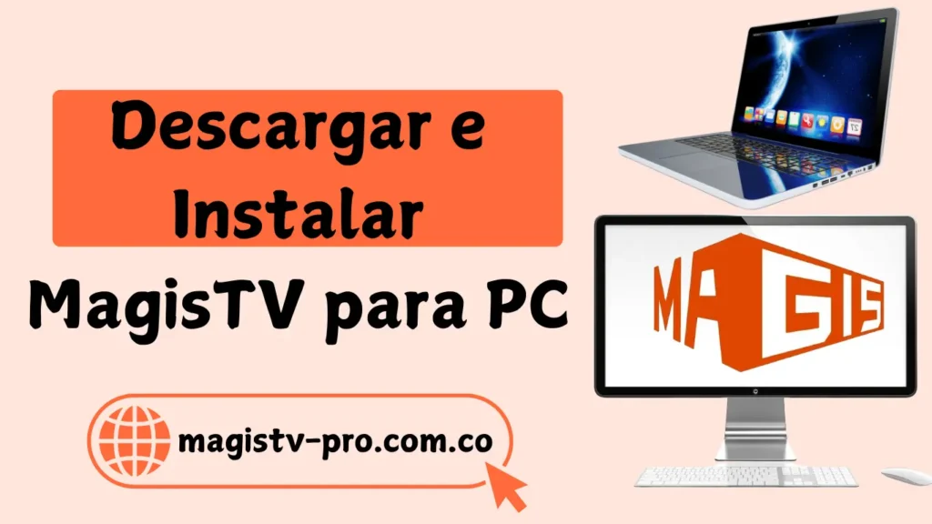 Descargar e instalar MagisTV para PC 1 descargar e instalar MagisTV para PC